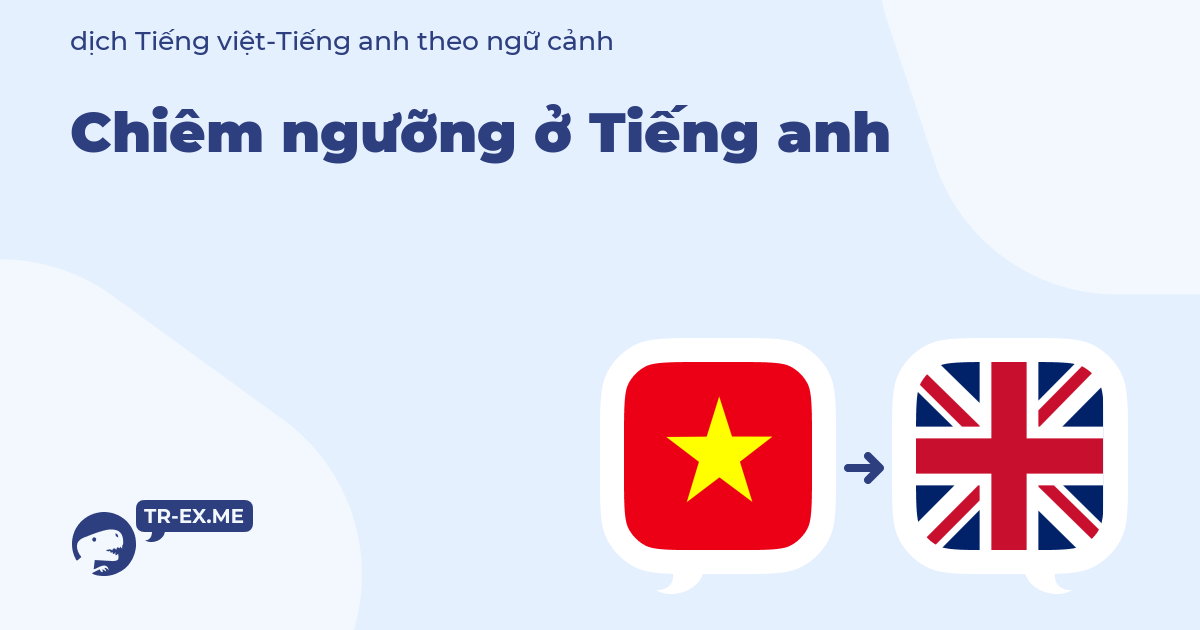 Chiêm ngưỡng tiếng Anh là gì? Gallery 2