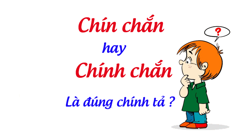 Chín chắn hay Chính chắn? Gallery 1