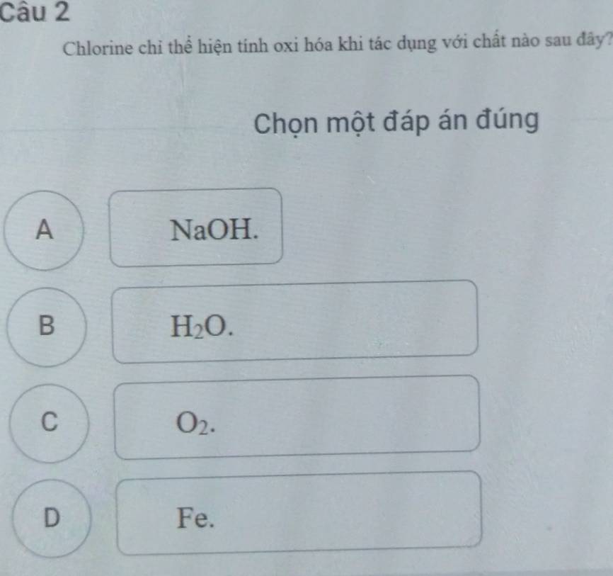 Clo chỉ thể hiện tính oxi hóa khi tác dụng với chất nào sau đây? Gallery 2
