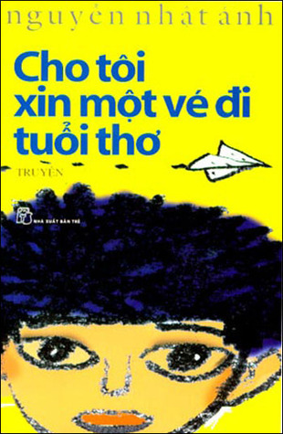 Cho Tôi Xin 1 Vé Về Tuổi Thơ