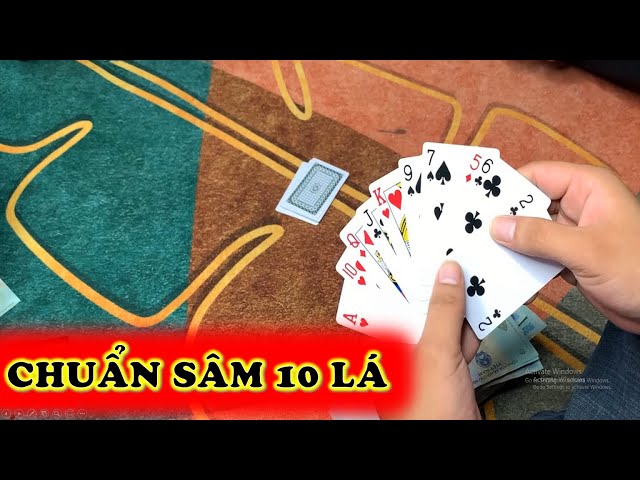 Chơi Bài Sâm 10 Cây: Luật Chơi, Cách Tính Điểm và Kinh Nghiệm Chiến Thắng