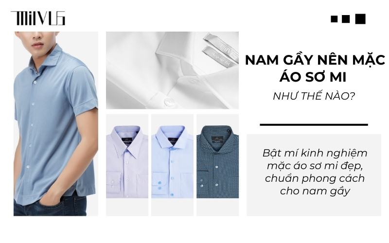 Nam gầy nên mặc áo sơ mi như thế nào? Gallery 1