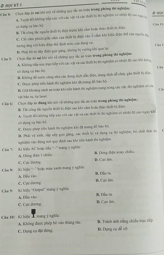 Chọn đáp án sai khi nói về những quy tắc an toàn trong phòng thí nghiệm
