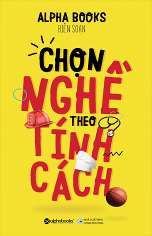 Chọn Nghề Theo Tính Cách: Khám Phá Con Đường Sự Nghiệp Phù Hợp