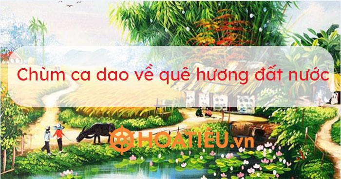 Ca Dao Về Đất Nước: Tình Yêu Quốc Gia Trong Những Câu Hát Dân Gian Gallery 1