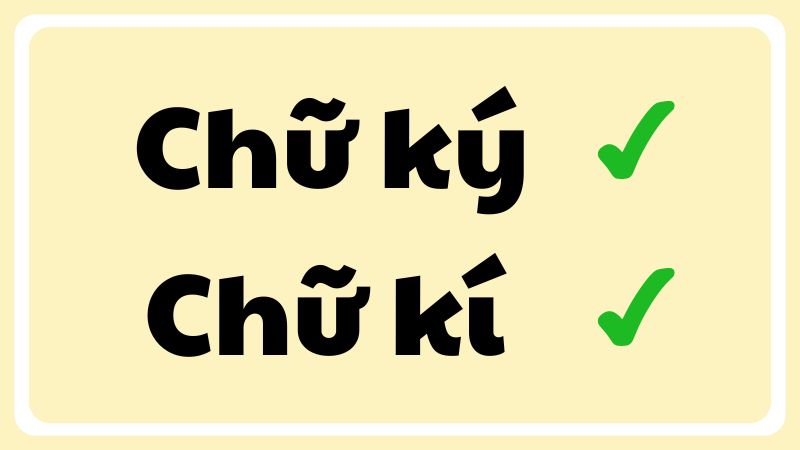 Chữ ký hay chữ kí?