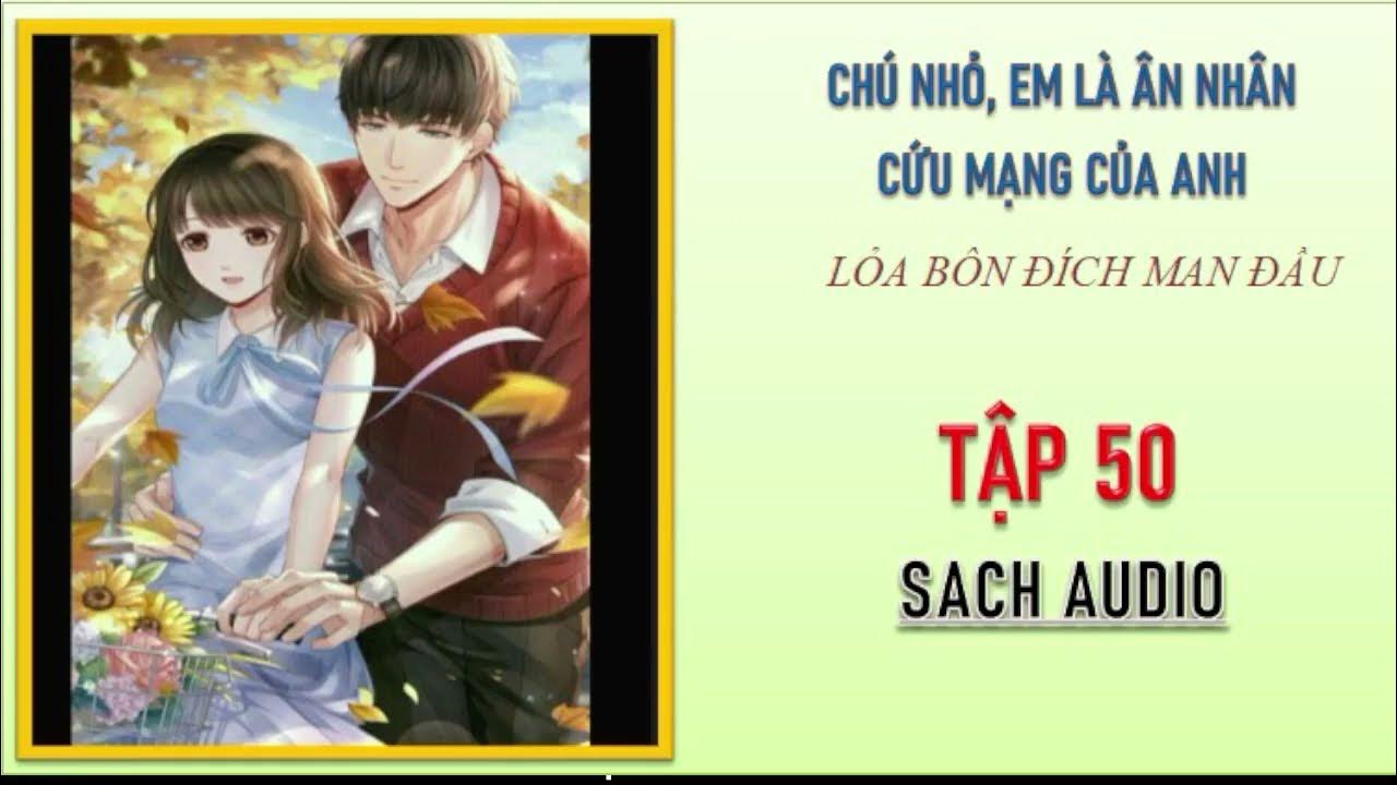 Chú nhỏ em là ân nhân cứu mạng của anh