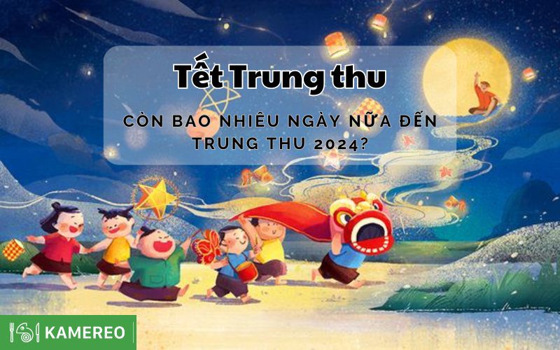 Còn Bao Nhiêu Ngày Nữa Đến Trung Thu? Gallery 2