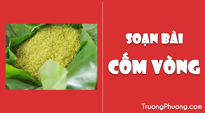 Soạn Cốm Vòng: Hướng Dẫn Chi Tiết Từ A Đến Z Gallery 1