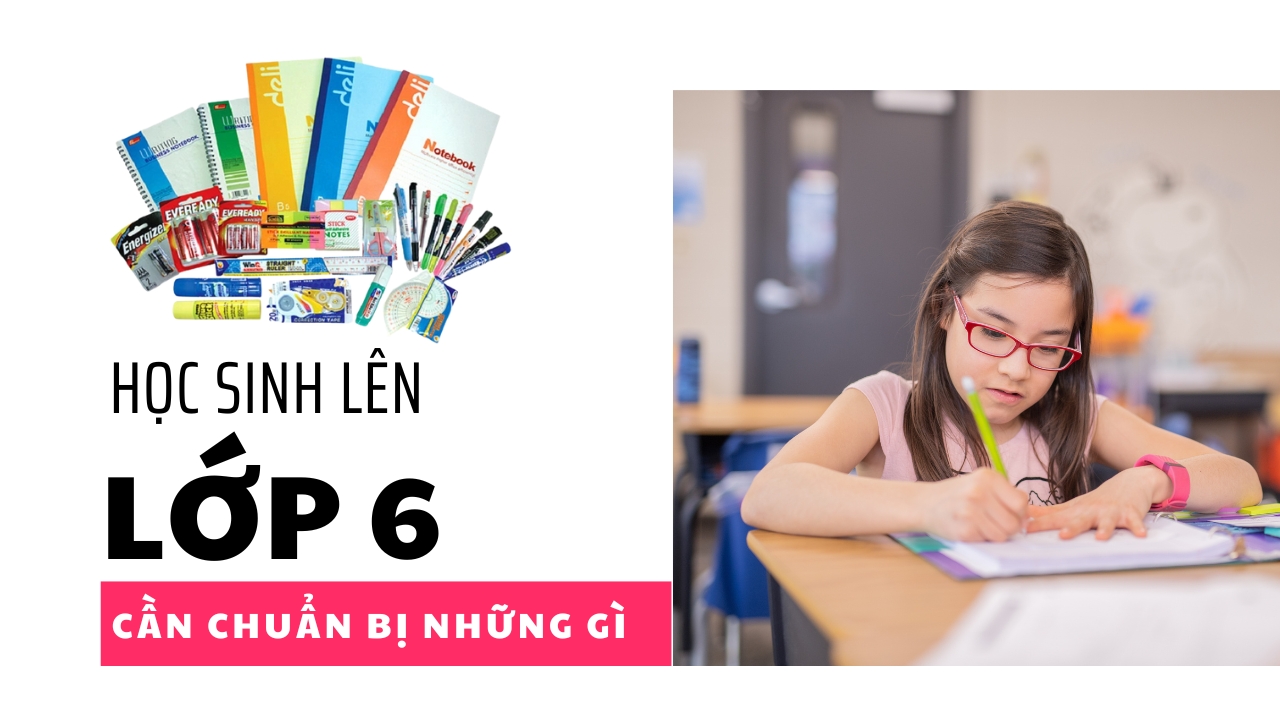 Lớp 6 cần chuẩn bị những gì? Gallery 2
