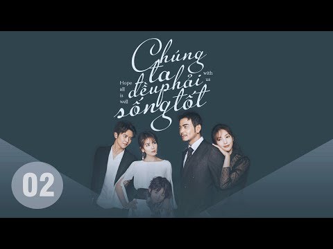 Chúng ta đều phải sống tốt