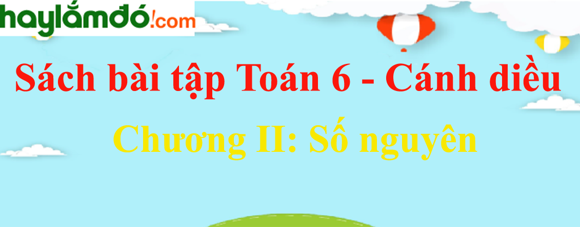 Giải bài tập Toán lớp 6 Cánh Diều Gallery 2
