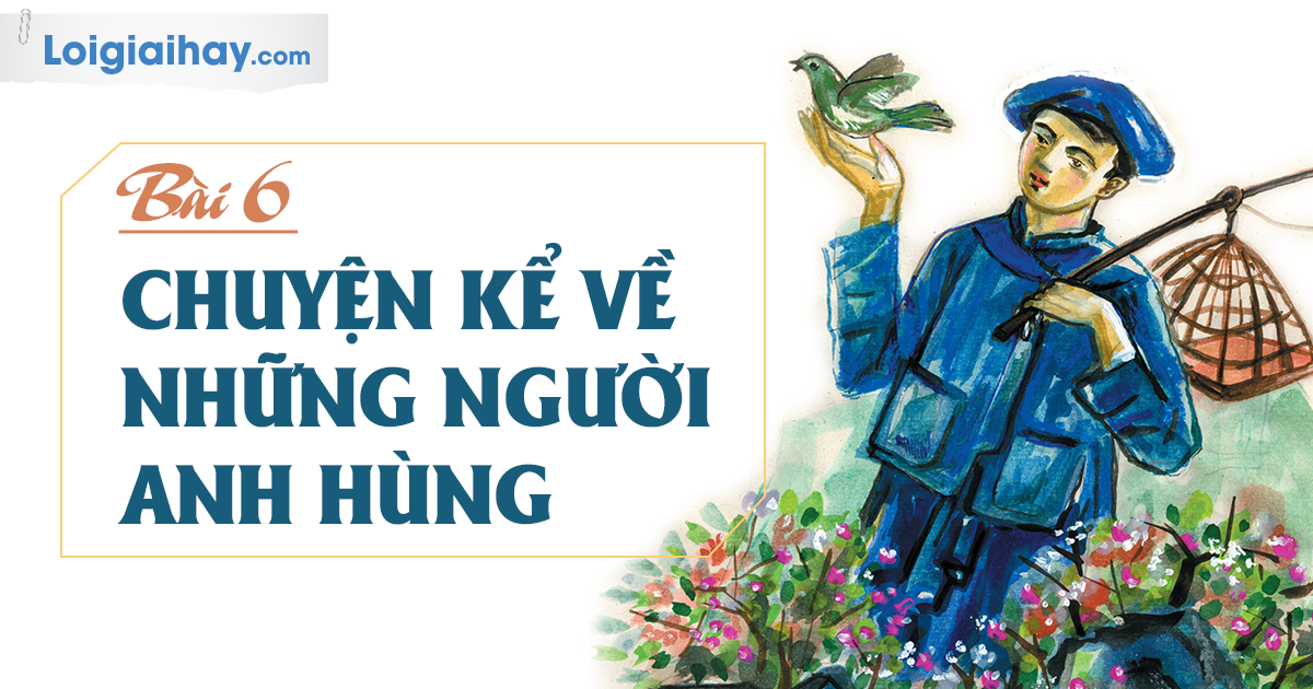 Chuyện kể về những người anh hùng
