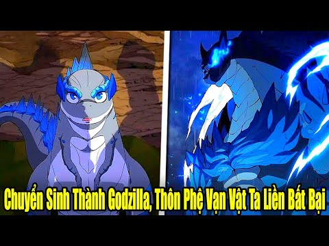 Chuyển Sinh Thành Godzilla: Một Câu Chuyện Kỳ Thú Về Sự Tái Sinh