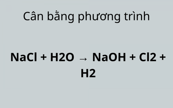 Cl2 cộng gì ra NaCl?