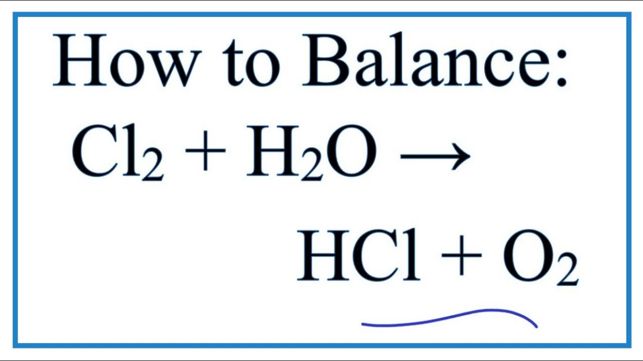 Phản ứng của Cl2, H2O, HCl và HClO