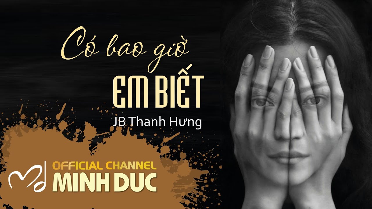 Có Bao Giờ Em Biết