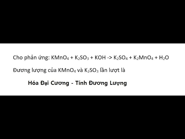 Phản ứng KMnO4 + K2SO3 + KOH Gallery 1