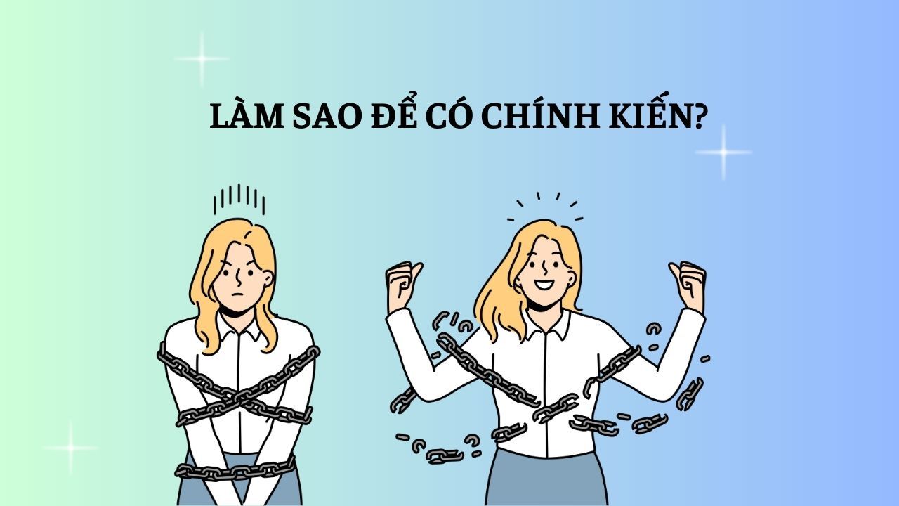 Có Chính Kiến Là Gì?
