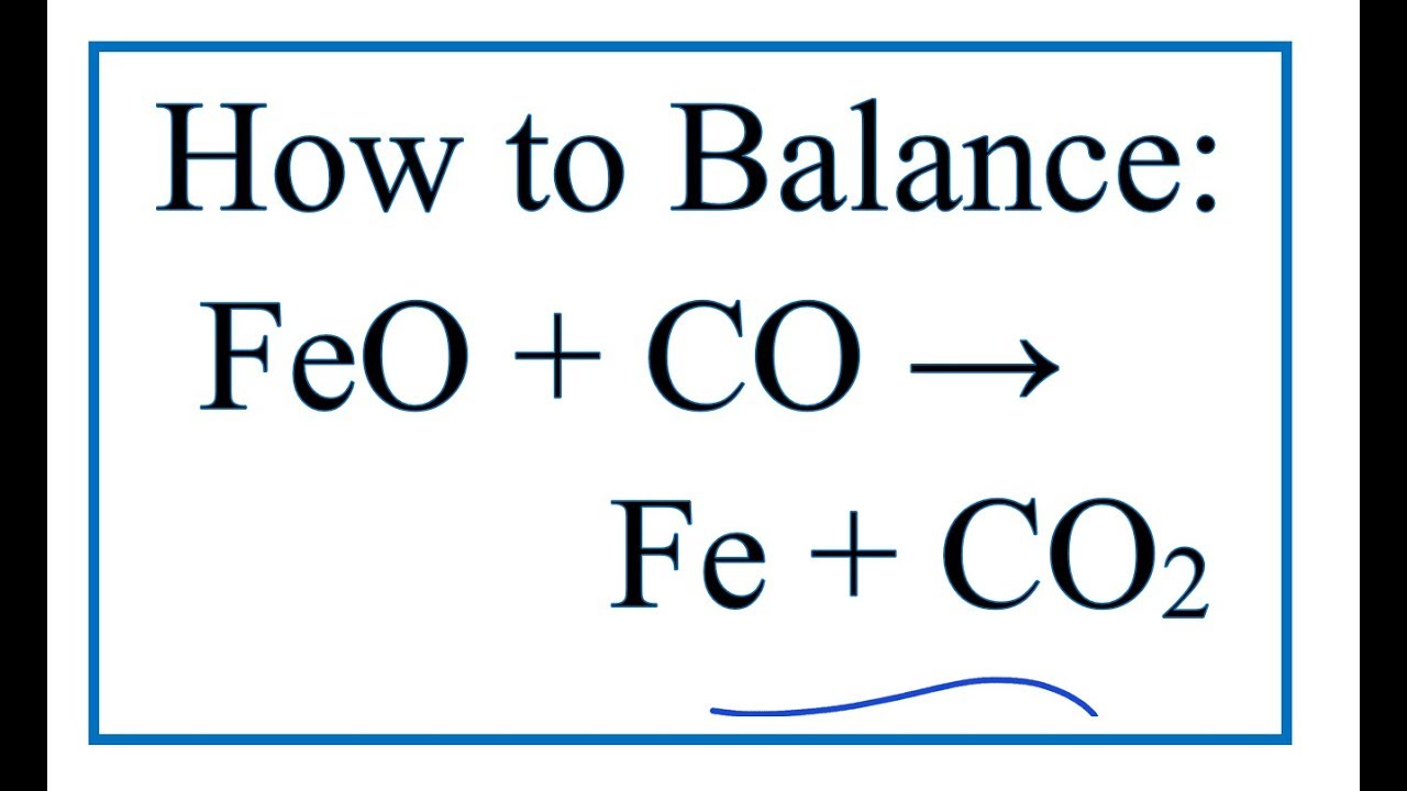 CO + FeO: Phản ứng và ứng dụng