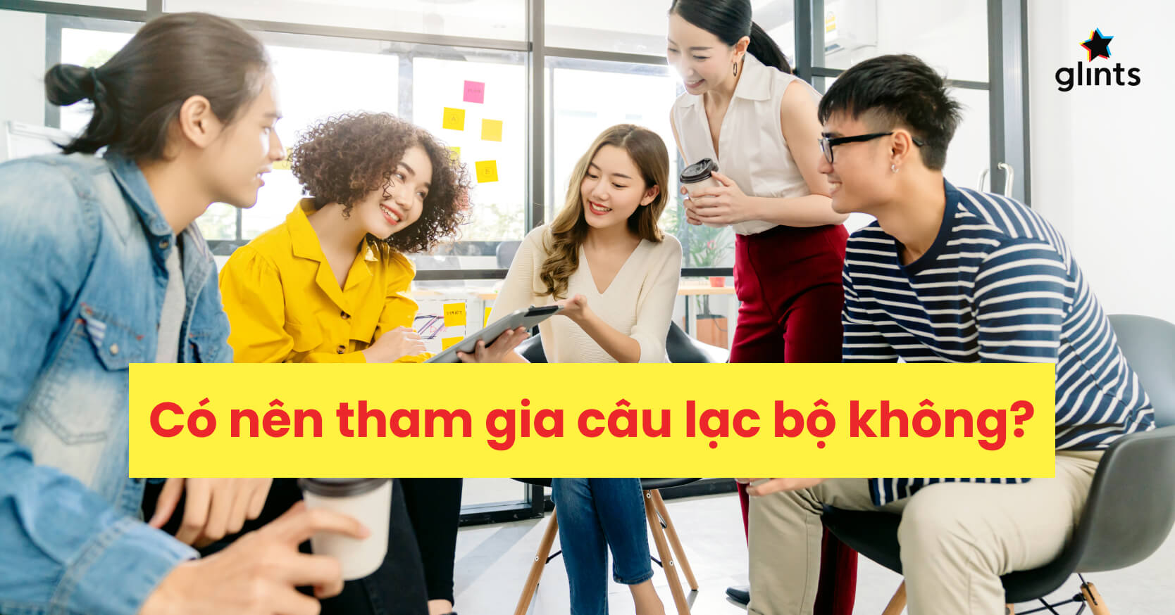Có Nên Tham Gia Câu Lạc Bộ Ở Đại Học?
