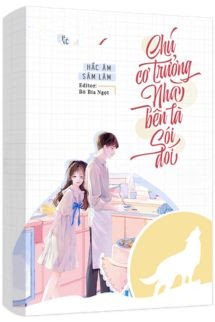 Cơ Trưởng Nhà Bên Là Sói Đói