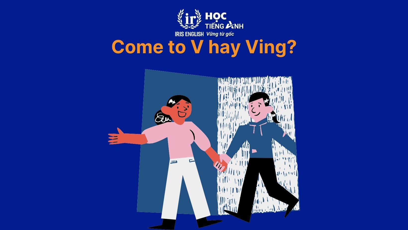 Come to V hay Ving?