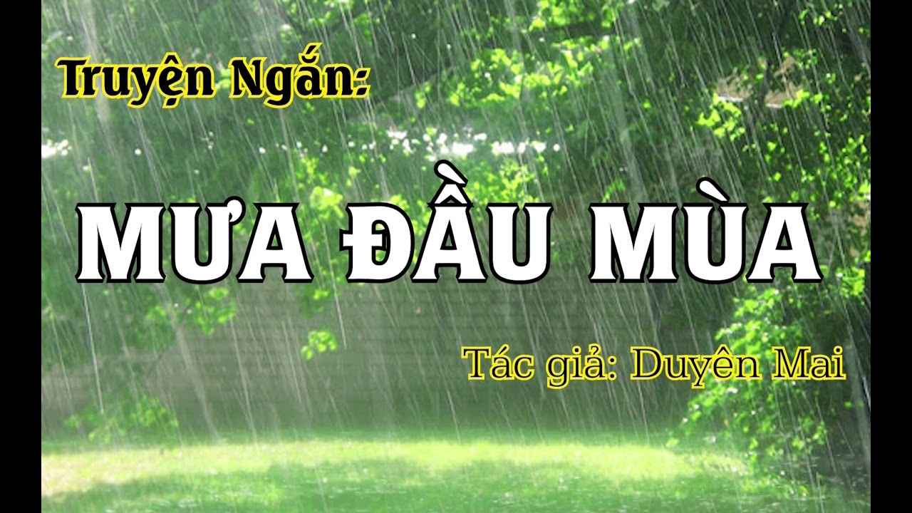 Truyện Cơn Mưa Đầu Mùa