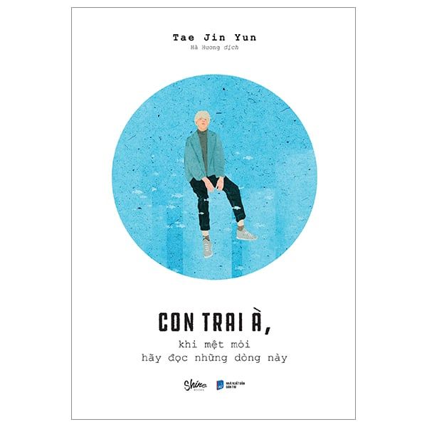 Con trai à khi mệt mỏi hãy đọc những dòng này
