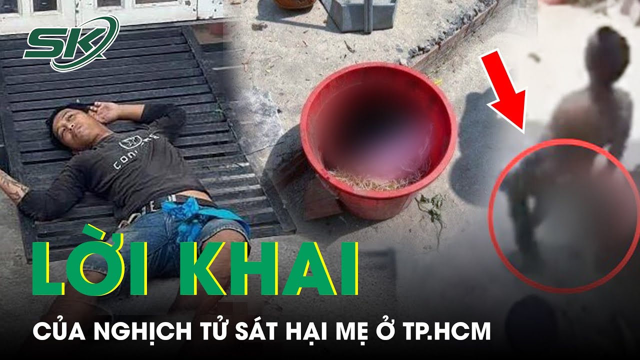 Con Trai Chặt Đầu Mẹ Bỏ Thùng Rác