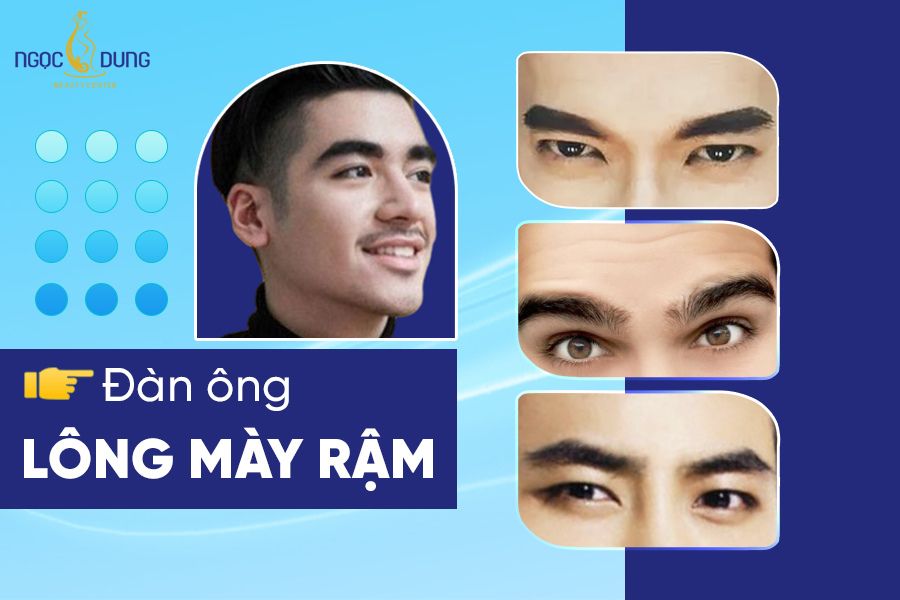 Con trai lông mày rậm thì sao?