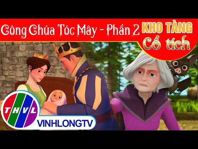 Công Chúa Tóc Mây Phần 2: Cốt Truyện, Nhân Vật và Thông Tin Chi Tiết