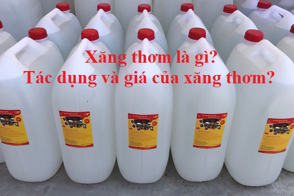 Xăng thơm dùng để làm gì? Gallery 1