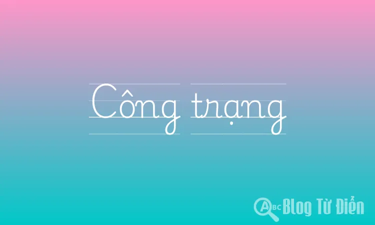 Công Trạng Là Gì?