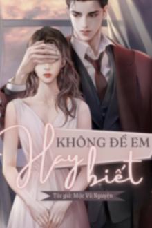 Không Để Em Hay Biết Truyện Gallery 1