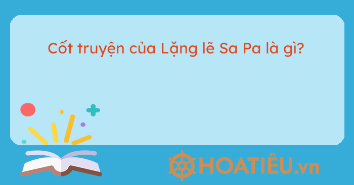 Cốt truyện Lặng lẽ Sa Pa là gì? Gallery 2