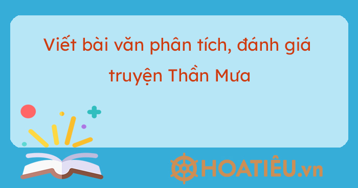 Phân tích truyện Thần Mưa Gallery 1