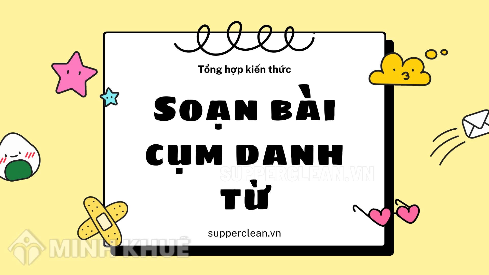 Cụm Danh Từ Là Gì Trong Tiếng Việt?