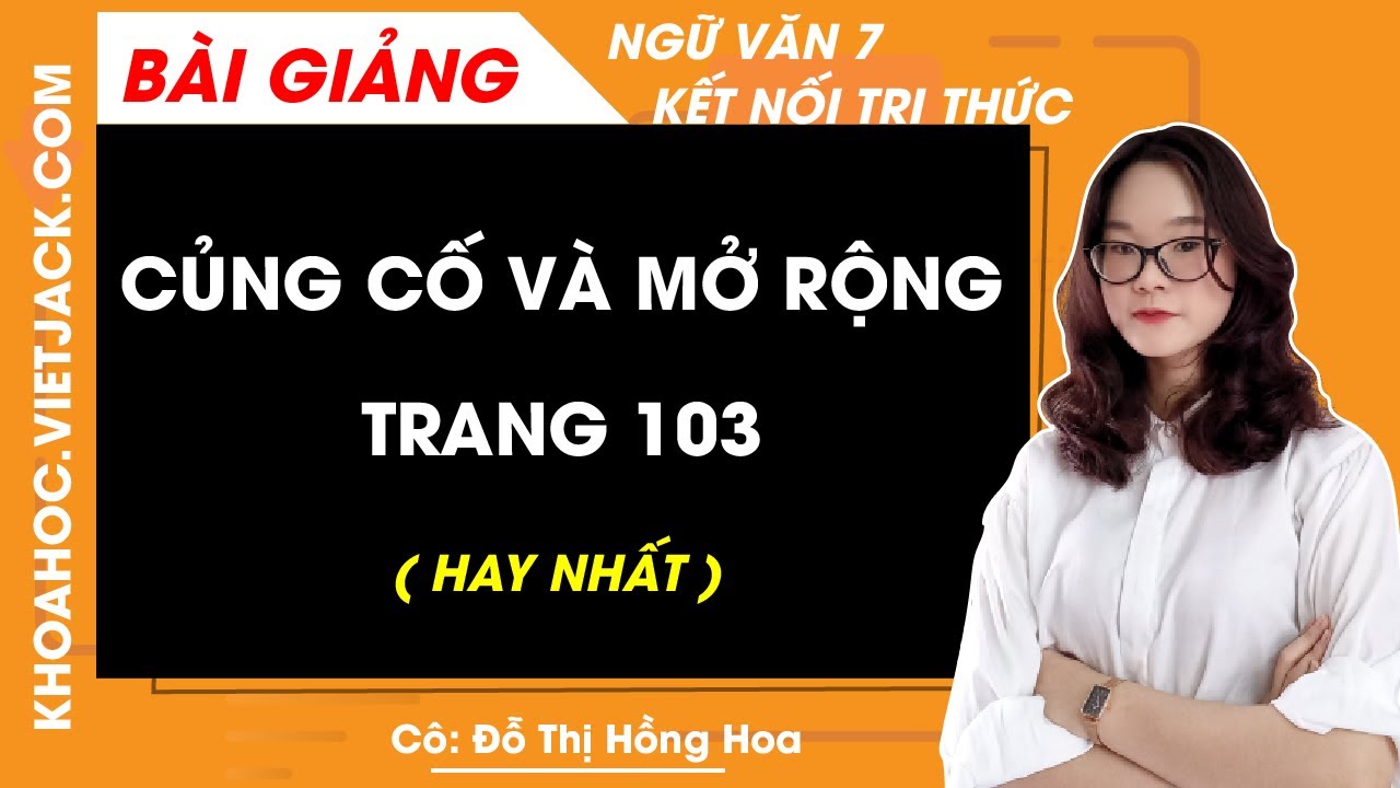 Củng cố mở rộng lớp 7 trang 103