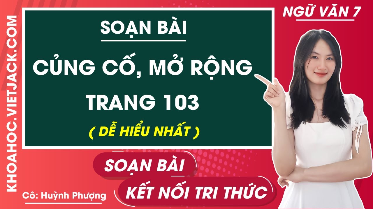Củng cố mở rộng lớp 7 trang 103 Gallery 2
