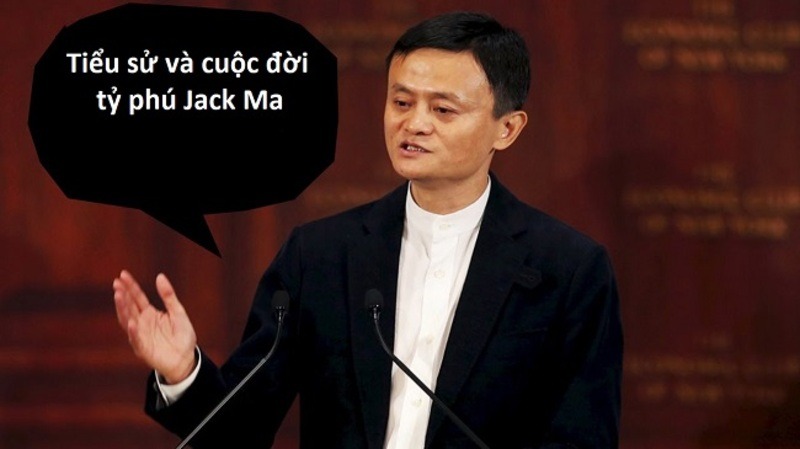 Cuộc đời Jack Ma: Từ thầy dạy tiếng Anh đến tỷ phú công nghệ hàng đầu thế giới