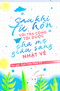 Sau khi từ hôn với tra công tôi được cha mẹ giàu sang nhặt về Gallery 1