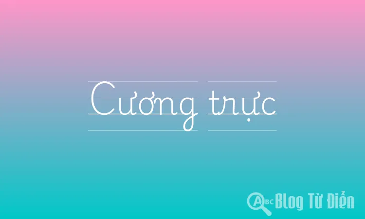 Cương Trực Là Gì?