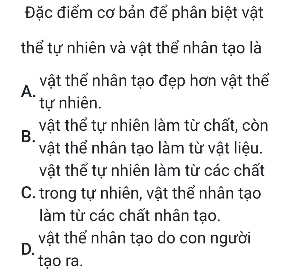 Đặc điểm cơ bản để phân biệt vật thể tự nhiên và vật thể nhân tạo