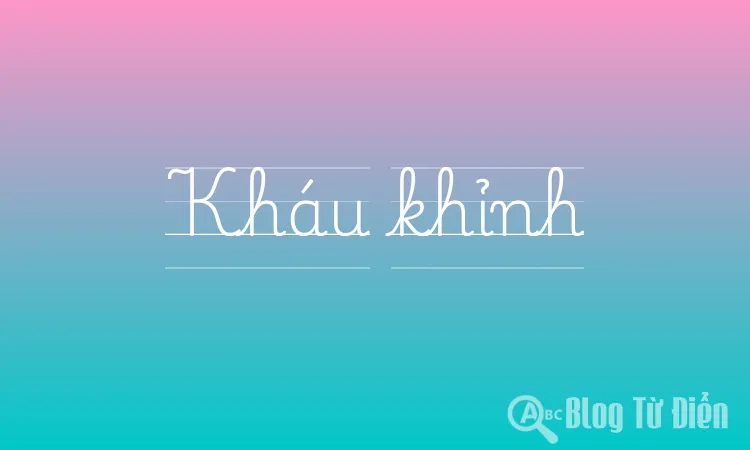 Kháu Khỉnh Là Gì? Gallery 1