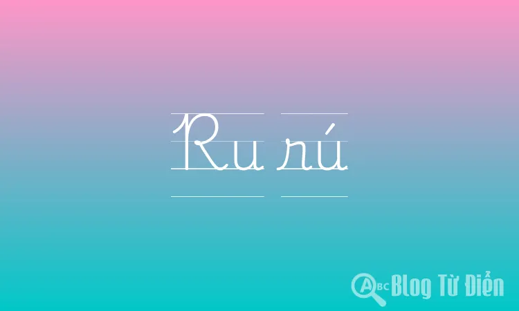 Ru rú là gì? Gallery 1