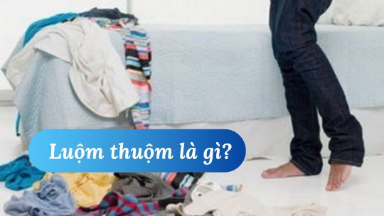 Luộm Thuộm Là Gì? Gallery 1