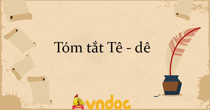 Tóm tắt Văn Bản Về Tê Dê Gallery 1