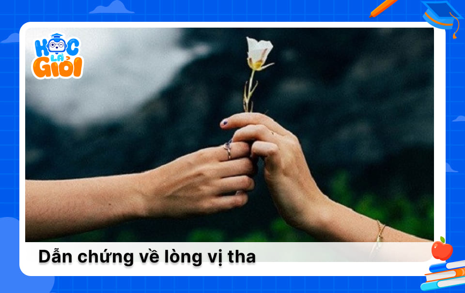 Dẫn chứng lòng vị tha: Những câu chuyện cảm động về sự hy sinh và cho đi Gallery 2