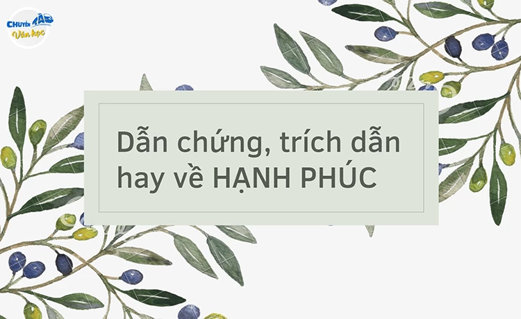 Dẫn chứng về hạnh phúc: Bí quyết tìm kiếm niềm vui đích thực
